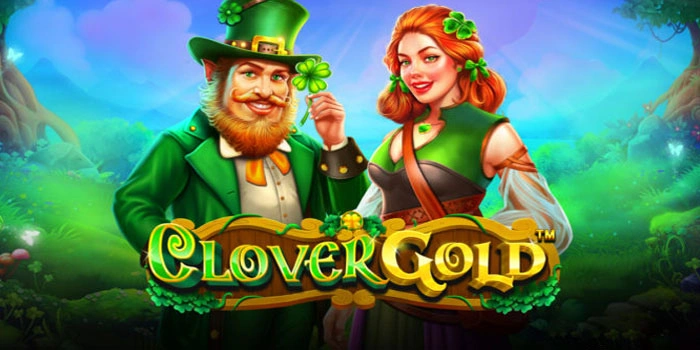 Trik Cerdas Slot Clover Gold Agar Menang Konsisten