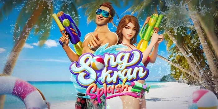 Pola Permainan Slot Songkran Splash Agar Cepat Menang Besar